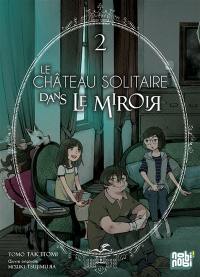 Le château solitaire dans le miroir. Vol. 2