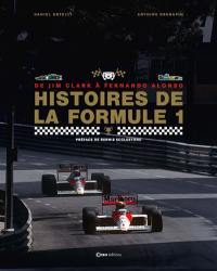 Histoires de la formule 1 : de Jim Clark à Fernando Alonso