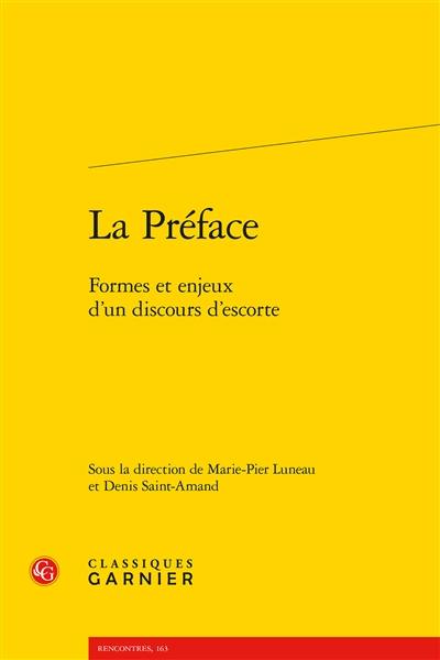 La préface : formes et enjeux d'un discours d'escorte