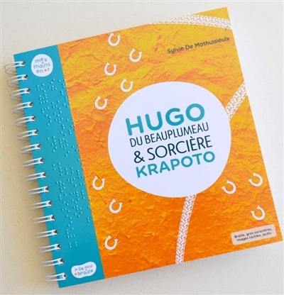 Hugo de Beauplumeau. Hugo du Beauplumeau & sorcière Krapoto