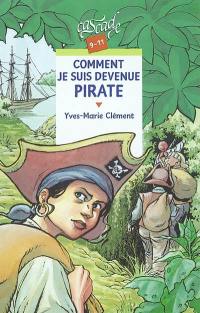 Comment je suis devenue pirate