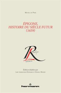 Epigone, histoire du siècle futur (1659)