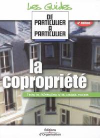 La copropriété : toutes les informations et les conseils pratiques