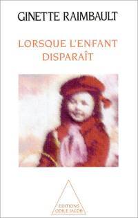 Lorsque l'enfant disparaît