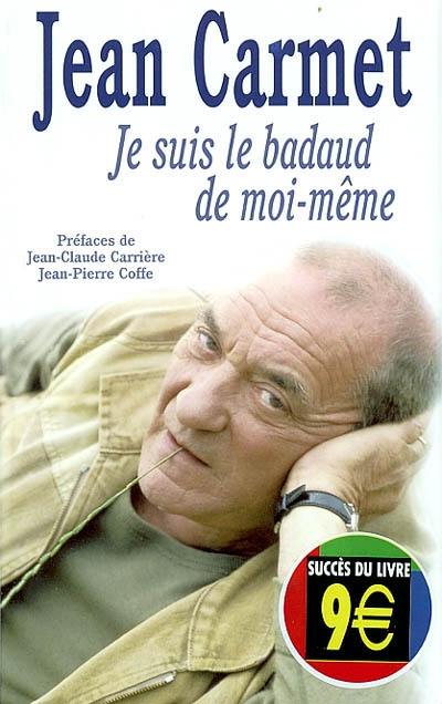 Je suis le badaud de moi-même