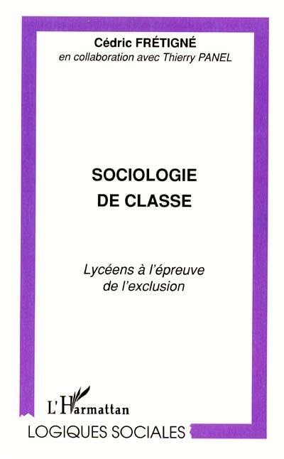 Sociologie de classe : lycéens à l'épreuve de l'exclusion