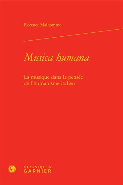 Musica humana : la musique dans la pensée de l'humanisme italien