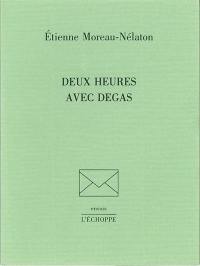 Deux heures avec Degas