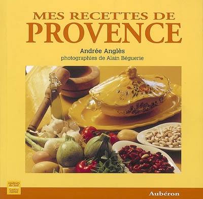 Mes recettes de Provence