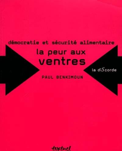 La peur aux ventres : démocratie et sécurité alimentaire