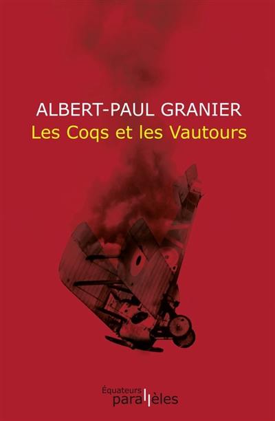 Les coqs et les vautours : poèmes