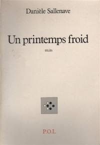 Un printemps froid : récits