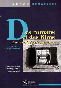 Des romans et des films : à la croisée des genres : 4e-3e de collège, 2nde professionnelle