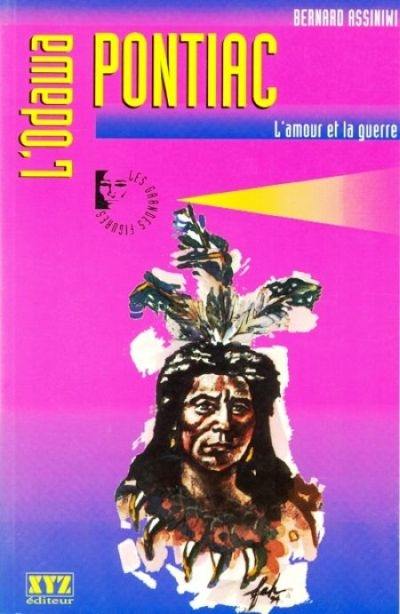 L'Odawa Pontiac : l'amour et la guerre