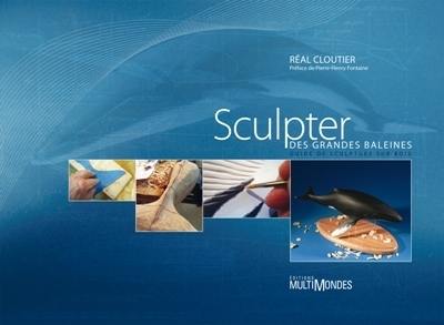 Sculpter des grandes baleines : guide de sculpture sur bois