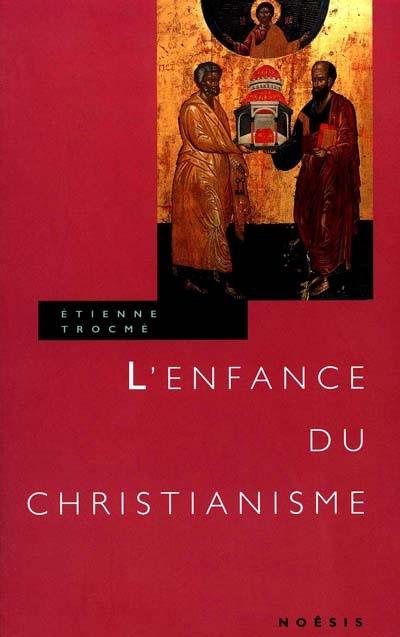 L'enfance du christianisme