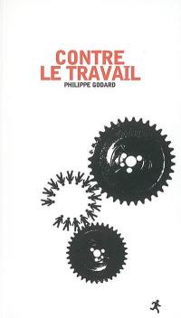 Contre le travail