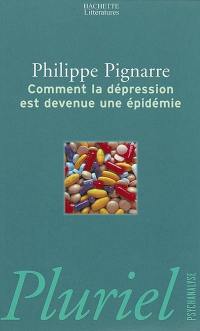 Comment la dépression est devenue une épidémie