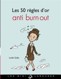 Les 50 règles d'or anti burn-out