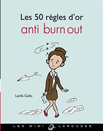 Les 50 règles d'or anti burn-out