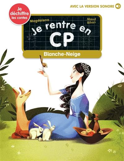 Je rentre en CP. Vol. 27. Blanche-Neige