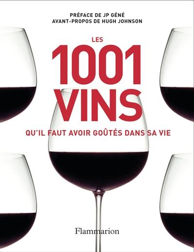 Les 1.001 vins qu'il faut avoir goûtés dans sa vie