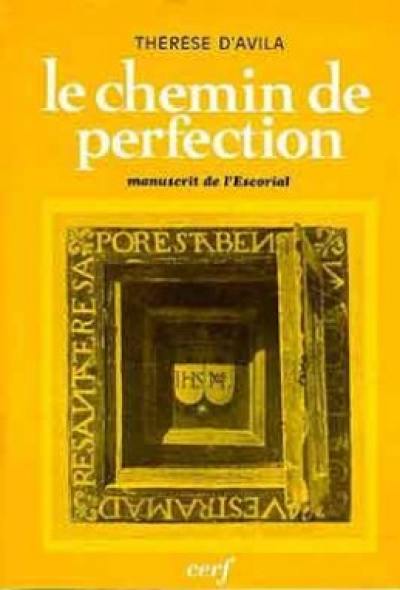 Le chemin de perfection : manuscrit de l'Escorial