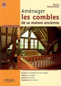 Aménager les combles de sa maison ancienne