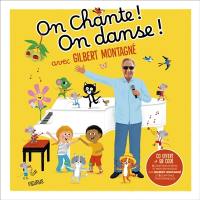 On chante ! On danse ! Avec Gilbert Montagné