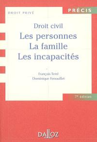 Droit civil : les personnes, la famille, les incapacités