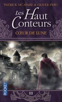 Les Haut-Conteurs. Vol. 3. Coeur de lune