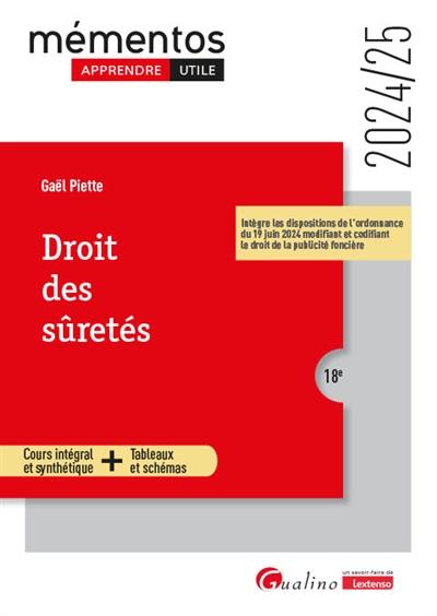 Droit des sûretés : cours intégral et synthétique + tableaux et schémas : 2024-2025