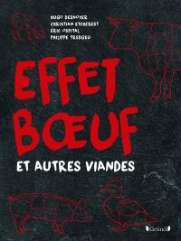 Effet boeuf : et autres viandes