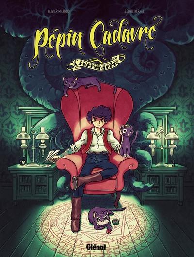 Pépin Cadavre. Vol. 1. Caramantran