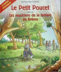 Le Petit Poucet. Les musiciens de la fanfare de Brême