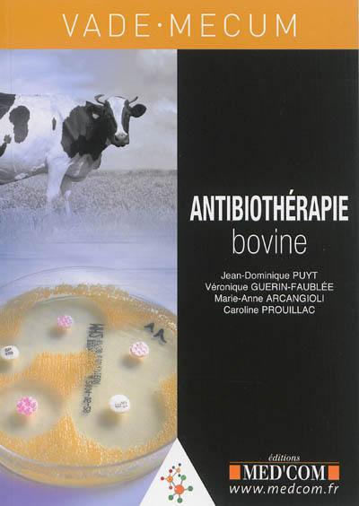 Vade-mecum d'antibiothérapie bovine