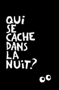 Qui se cache dans la nuit ?