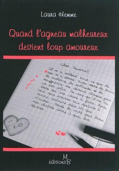 Quand l'agneau malheureux devient loup amoureux