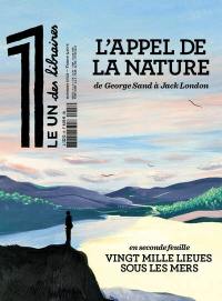 Le 1 des libraires. L'appel de la nature : de George Sand à Jack London