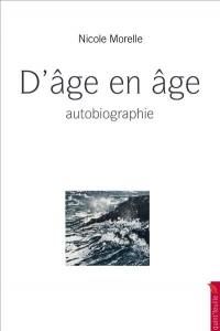 D'âge en âge : autobiographie