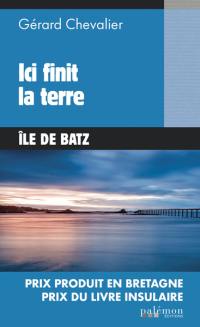 Ici finit la terre : île de Batz