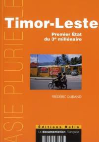 Timor-Leste : premier Etat du troisième millénaire