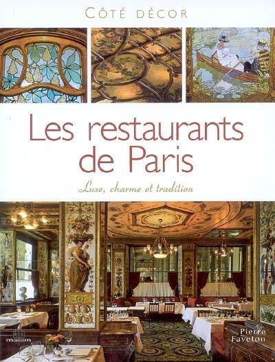 Les restaurants de Paris : luxe, charme et tradition