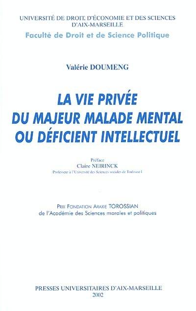 La vie privée du majeur malade mental ou déficient intellectuel