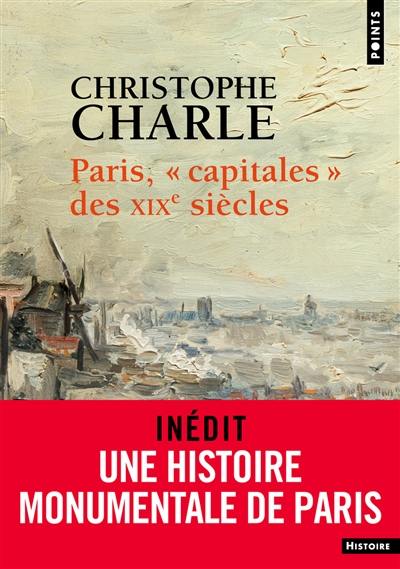 Paris, capitales des XIXe siècles