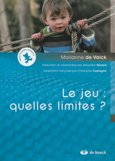 Le jeu : quelles limites ?