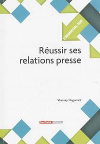 Réussir ses relations presse