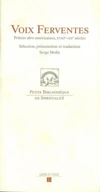 Voix ferventes : prières afro-américaines : XVIIIe-XXe siècles