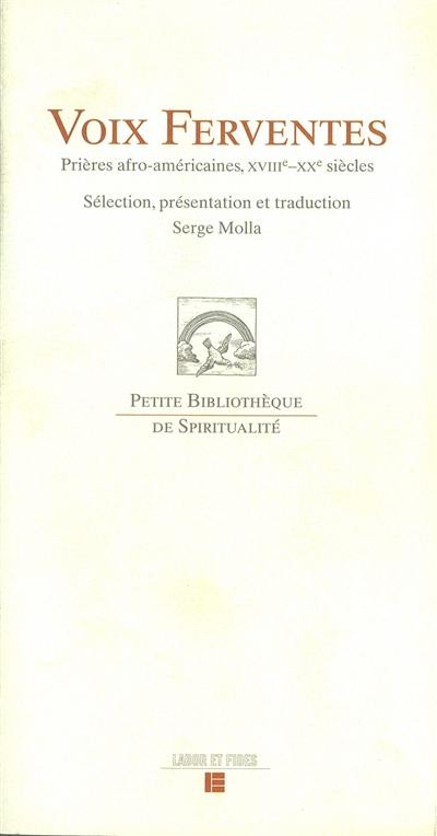 Voix ferventes : prières afro-américaines : XVIIIe-XXe siècles