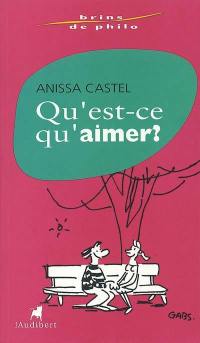 Qu'est-ce qu'aimer ?